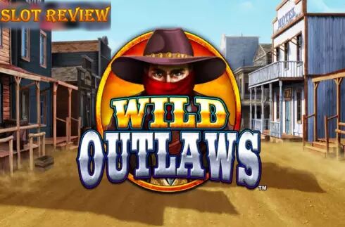 Wild Outlaws Slot Review